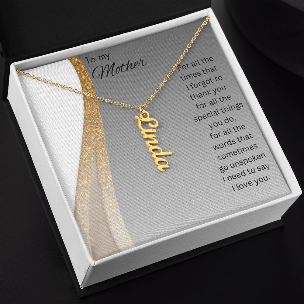 Mother - For All The Times I Forgot To Thank You - Personalized Name Necklace