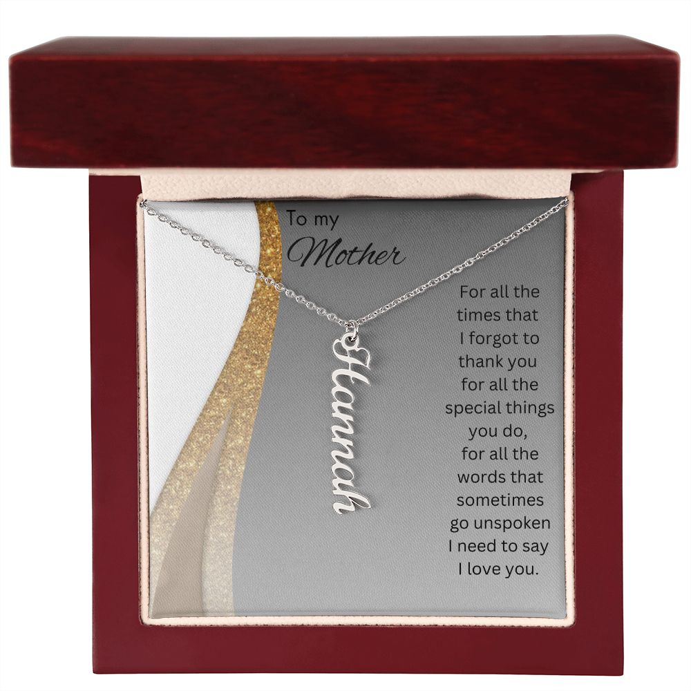 Mother - For All The Times I Forgot To Thank You - Personalized Name Necklace